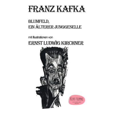 Franz Kafka  Blumfeld,  ein älterer Junggeselle